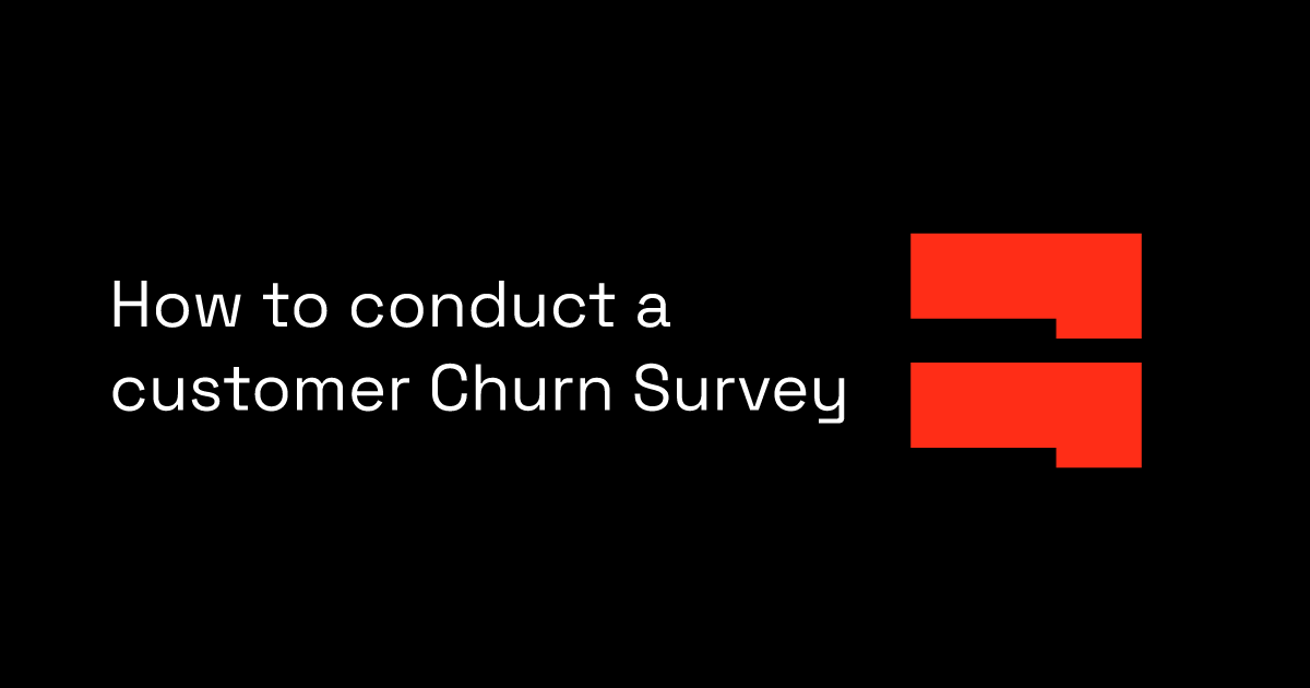 How to conduct a customer Churn Survey